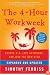 The 4-Hour Workweek, Expanded and Updated: Expanded and Updated, With Over 100 New Pages of Cutting-Edge Content.
