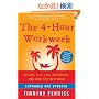 The 4-Hour Workweek, Expanded and Updated: Expanded and Updated, With Over 100 New Pages of Cutting-Edge Content.