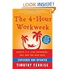 The 4-Hour Workweek, Expanded and Updated: Expanded and Updated, With Over 100 New Pages of Cutting-Edge Content.