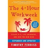 The 4-Hour Workweek: Escape 9-5, Live Anywhere, and Join the New Richdi Timothy Ferriss