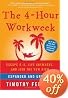 The 4-Hour Workweek, Expanded and Updated: Expanded and Updated, With Over 100 New Pages of Cutting-Edge Content.
