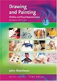 Drawing and Painting
 Children and Visual Representation (Zero to Eight Series),
John Matthews