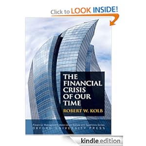 The Financial Crisis of Our Time - Robert W. Kolb