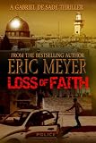 Loss of Faith (A Gabriel De Sade Thriller, book 2)