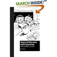 American Education and Corporations: The Free Market Goes to School (Garland Reference Library of Social Science)