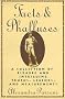Facts and Phalluses: A Collection Of Bizarre & Intriguing Truths, Legends, & Measurements Facts and Phalluses: A Collection Of Bizarre & Intriguing Truths, Legends, & Measurements