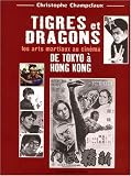 Tigres et dragons : De Tokyo à Hong Kong