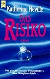 Das Risiko. - Katherine Neville