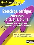 Exercices corrigés Processus 1, 2, 3, 4, 5 et 6 BTS CGO : Gestion des obligations comptables, fiscales et sociales