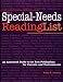 The Special-Needs Reading List: An Annotated Guide to the Best Publications for Parents and Professionals (Special-Needs Collection)