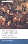The Politics of Carnival: Festive Misrule in Medieval England (Manchester Medieval Studies)