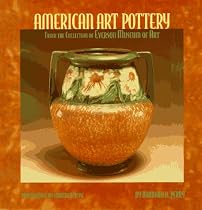 American Art Pottery from the collection of the Everson Museum of Art