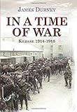 In a time of war : Kildare 1914-1918