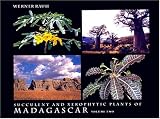 Succulent and Xerophytic Plants of Madagascar, Vol. 2