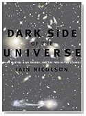 Dark Side of the Universe: Dark Matter, Dark Energy, and the Fate of the Cosmos
