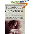 Somebody's Gotta Tell It: The Upbeat Memoir of a Working-Class Journalist