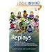 Replays: Using Play to Enhance Emotional and Behavioral Development for Children with Autism Spectrum Disorders