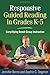 Responsive Guided Reading in Grades K-5: Simplifying Small-Group Instruction (Solving Problems in the Teaching of Literacy)