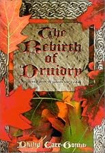 The Rebirth of Druidry: Ancient Earth Wisdom for Today