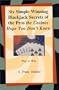 Six Simple Winning Blackjack Secrets of the Pros the Casinos Hope You Don't Know