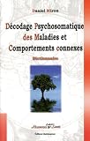 Revue Quintessence  / Décodage psychosomatique des maladies et comportements connexes : Les programmes spéciaux biologiques
