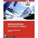 Sporting Goods : Snowshoeing: From Novice To Master by Prater and Felkey