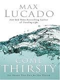 Come Thirsty