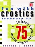 Simon & Schuster’s Fun with Crostics Treasury #3: 75 Challenging Crostics