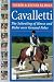 Cavalletti: Revised Edition: Schooling of Horse and Rider over Ground Poles
