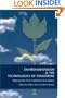 Environmentalism and the Technologies of Tomorrow: Shaping The Next Industrial Revolution