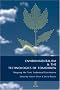 Environmentalism and the Technologies of Tomorrow: Shaping The Next Industrial Revolution Environmentalism and the Technologies of Tomorrow: Shaping The Next Industrial Revolution