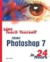 Sams Teach Yourself Adobe Photoshop 7 in 24 Hours