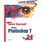 Click here to buy Sams Teach Yourself Adobe Photoshop 7 in 24 Hours (Sams Teach Yourself) by  Carla Rose.
