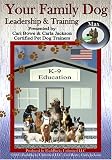 Your Family Dog - Leadership & Training