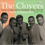 Your Cash Ain't Nothin But Trash: Their Greatest Hits 1951-55