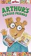 Arthur - Arthur's Famous Friends [VHS]