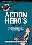 The action hero's handbook