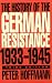 The History of the German Resistance, 1933-1945