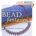 Bead Fantasies: Beautiful Easy-to-make Jewellery