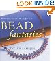 Bead Fantasies: Beautiful...
