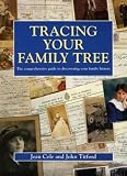 Tracing Your Family Tree: The Comprehensive Guide to Discovering Your Family History (Genealogy)
