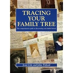 Tracing Your Family Tree: The Comprehensive Guide to Discovering Your Family History (Genealogy)
