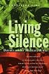 Living Silence: Burma under Military Rule (Politics in Contemporary Asia)