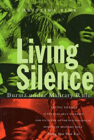 Living Silence: Burma under Military Rule (Politics in Contemporary Asia) under Activism in The Books Store