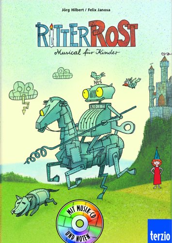 Ritter Rost. Buch und CD: Musical für Kinder