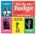 You Be the Judge: A Collection of Ethical Cases and Jewish Answers (Family Bet Din) (Family Bet Din) (Family Bet Din)