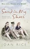 Sand In My Shoes: War-time Diaries of a WAAF