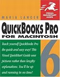 QuickBooks Pro 6 for Macintosh (Visual QuickStart Guide)