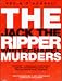 The Jack the Ripper Whitechapel Murders by Kevin O'Donnell