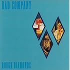 Rough Diamonds by  Bad Company 